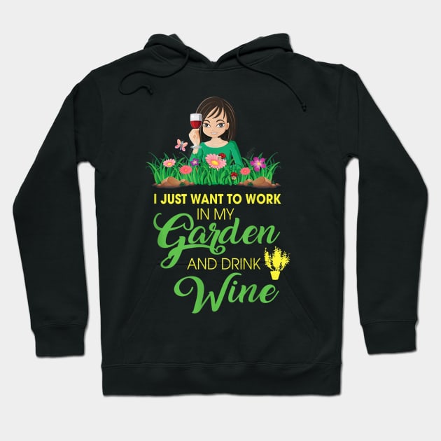 Gardener Gift I Love Garden And Drink Wine Gardening Hoodie by sousougaricas